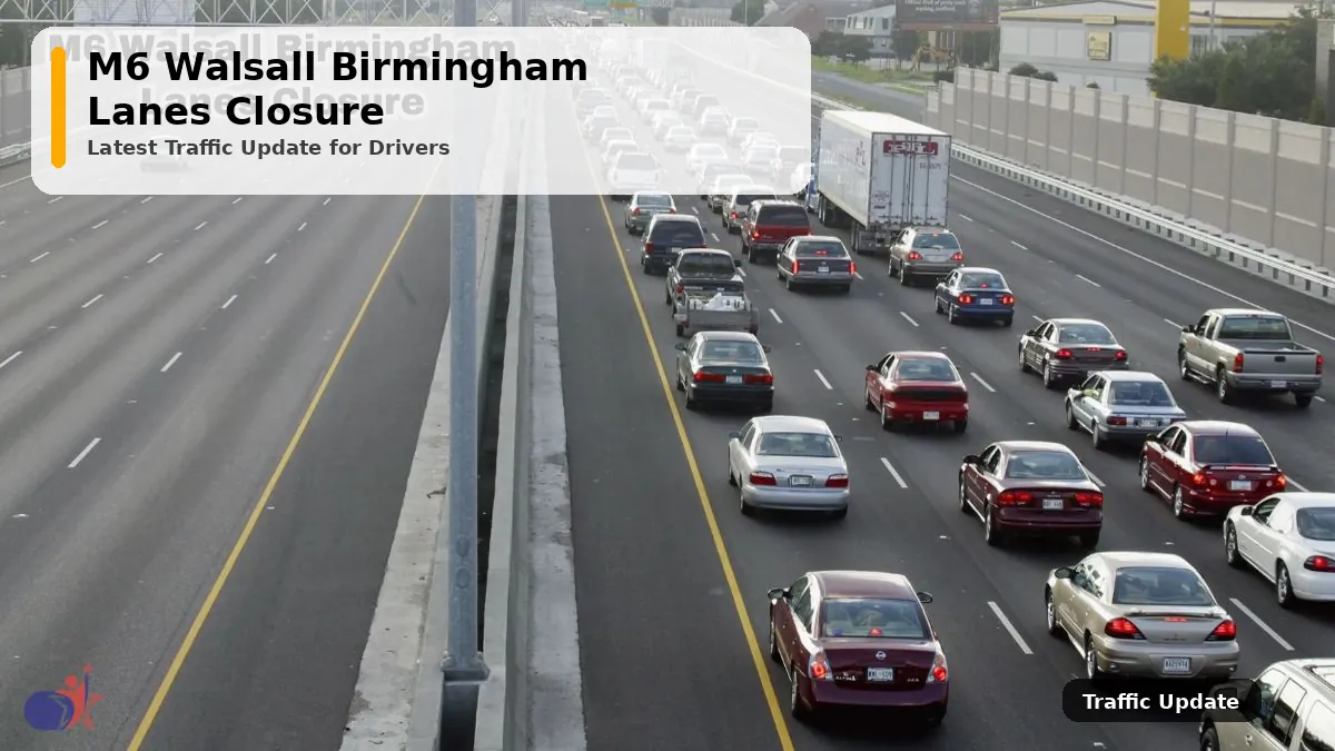 M6 Walsall Birmingham Lanes Closure