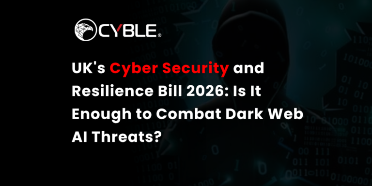 UK's Cyber Security and Resilience Bill 2026: Is It Enough to Combat Dark Web AI Threats?