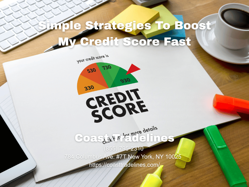 Simple Strategies To Boost My Credit Score Fast