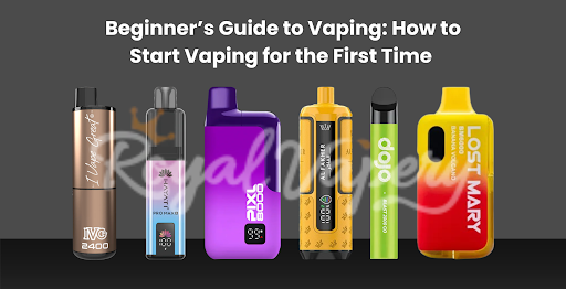Beginner’s Guide to Vaping: How to Start Vaping for the First Time 